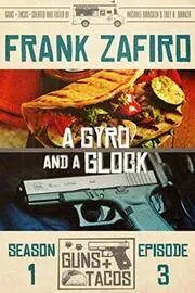A Gyro and a Glock