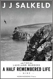 A Half Remembered Life