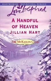 Book cover for "A Handful of Heaven" by Jillian Hart