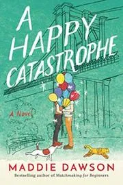 A Happy Catastrophe