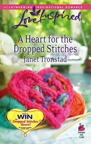 Book cover for "A Heart for the Dropped Stitches" by Janet Tronstad