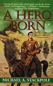 Book cover for "A Hero Born" by Michael A Stackpole