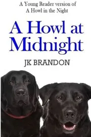 A Howl at Midnight