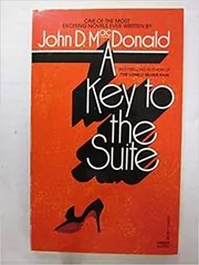 Book cover for "A Key to the Suite" by John D MacDonald