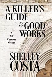 A Killer's Guide to Good Works