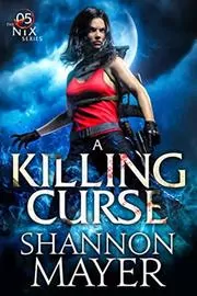 Book cover for "A Killing Curse" by Shannon Mayer