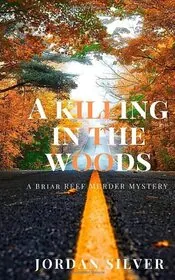 A Killing In The Woods
