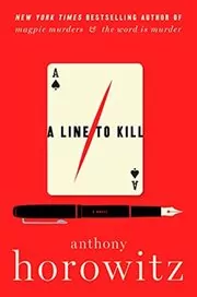 Book cover for "A Line to Kill" by Anthony Horowitz
