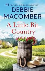 Book cover for "A Little Bit Country" by Debbie Macomber