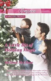 Book cover for "A Little Bit of Holiday Magic / His Christmas Family" by Melissa McClone
