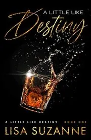 A Little Like Destiny