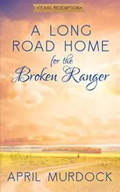 A Long Road Home for the Broken Ranger