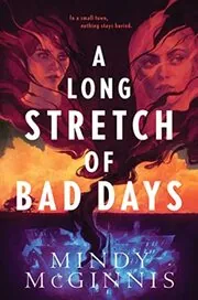 Book cover for "A Long Stretch of Bad Days" by Mindy McGinnis