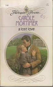 Book cover for "A Lost Love" by Carole Mortimer