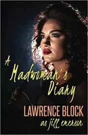 Book cover for "A Madwoman's Diary" by Lawrence Block