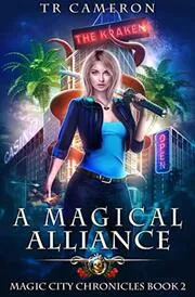 Book cover for "A Magical Alliance" by Michael Anderle