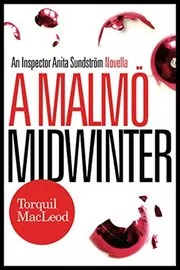 Book cover for "A Malmö Midwinter" by Torquil MacLeod