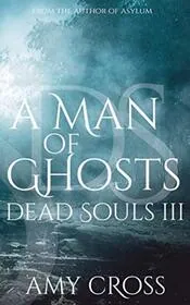 A Man of Ghosts