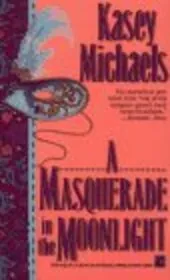 Book cover for "A Masquerade in the Moonlight / The Dangerous Mister Donovan" by Kasey Michaels