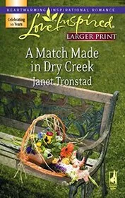 A Match Made In Dry Creek / Seven Hundred Pansies
