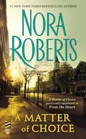Book cover for "A Matter of Choice" by Nora Roberts