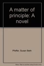 Book cover for "A Matter of Principle" by Susan Beth Pfeffer