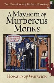 A Mayhem of Murderous Monks