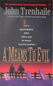 A Means to Evil