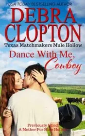 A Mule Hollow Match / Dance With Me, Cowboy
