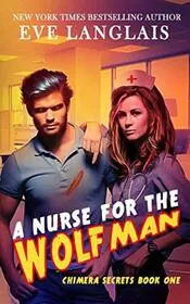 Book cover for "A Nurse for the Wolfman" by Eve Langlais