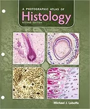 Book cover for "A Photographic Atlas of Histology" by Michael J Leboffe