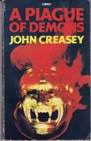 Book cover for "A Plague of Demons" by John Creasey