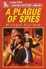 A Plague of Spies