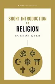 A Pocket Essential Introduction to Religion
