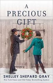 Book cover for "A Precious Gift" by Shelley Shepard Gray