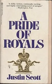 Book cover for "A Pride of Royals" by Justin Scott