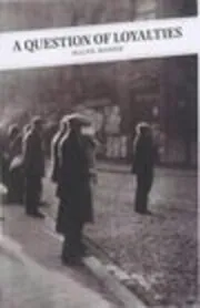 A Question Of Loyalties