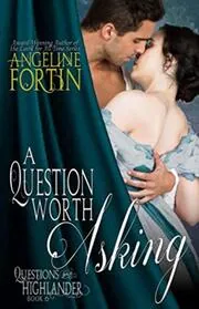 Book cover for "A Question Worth Asking" by Angeline Fortin