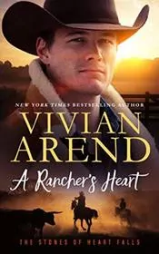 Book cover for "A Rancher's Heart" by Vivian Arend