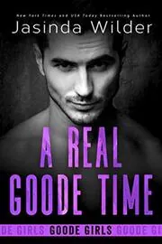 Book cover for "A Real Goode Time" by Jasinda Wilder