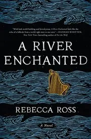 A River Enchanted