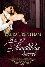 Book cover for "A Scandalous Secret" by Laura Trentham