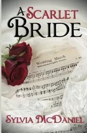 Book cover for "A Scarlet Bride" by Sylvia McDaniel