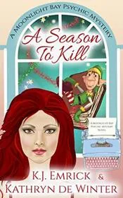 Book cover for "A Season to Kill" by KJ Emrick