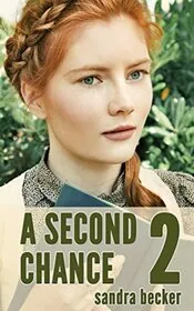 Book cover for "A Second Chance - Part 2" by Sandra Becker