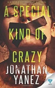 A Special Kind of Crazy