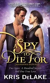 Book cover for "A Spy To Die For" by Kristine Kathryn Rusch