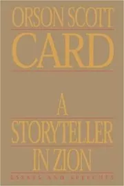 Book cover for "A Storyteller in Zion" by Orson Scott Card