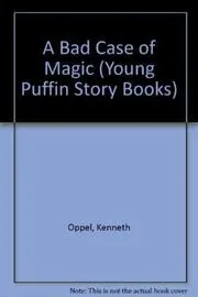 A Strange Case Of Magic / A Bad Case of Magic