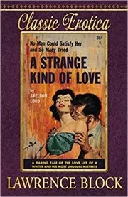 Book cover for "A Strange Kind of Love" by Lawrence Block